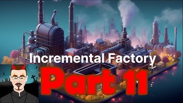 Incremental Factory like Factorio with out graphics p11