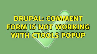 Drupal: Comment form is not working with ctools popup Net Worth