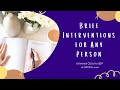 13 Brief Therapy Interventions for Any Person