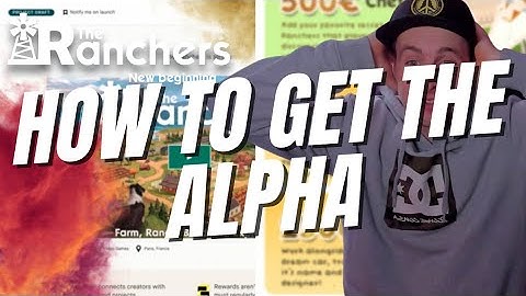 The Ranchers How to get into Alpha testing