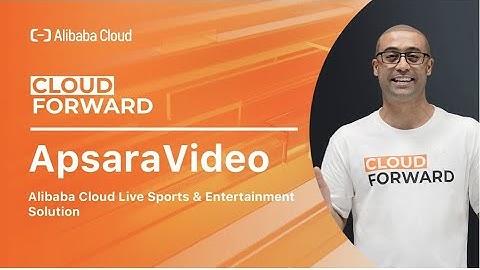ApsaraVideo | Live Sports & Entertainment Solution
