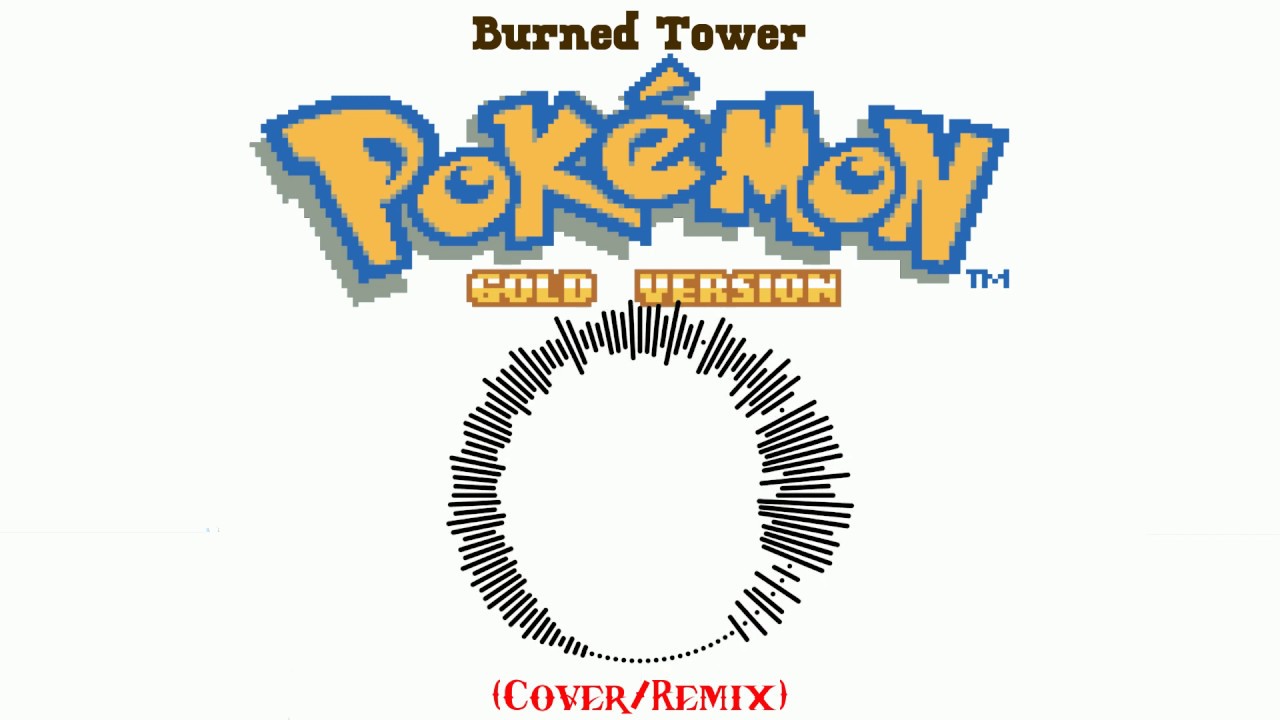 Burned Tower Pokemon Gold and Silver (Cover/Remix) YouTube