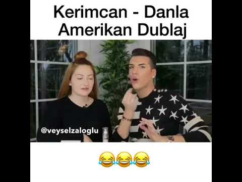 Kerimcan & Danla   Amerikan Dublaj