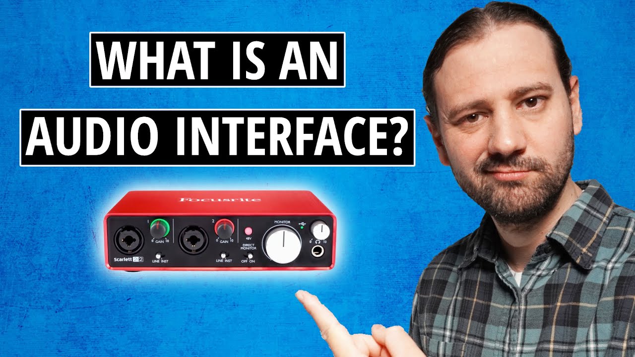 What Is An Audio Interface? 