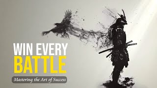 WIN EVERY BATTLE | Mastering the Art of Success with Sun Tzu War Strategies