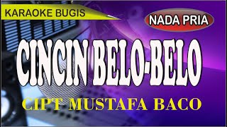 Karaoke bugis cincing belo-belo (nada pria) - cipt mustafa irama