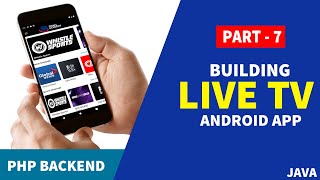 Building Live TV Streaming App with PHP Backend |Part - 7| Displaying Channel From Category