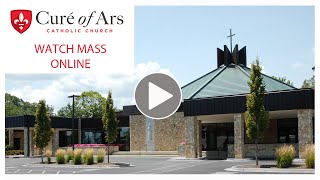 Mass at Curé of Ars