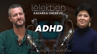 Lélekben - ADHD - Labancz Dániel és Prónay-Zakar Gina (Klubrádió)