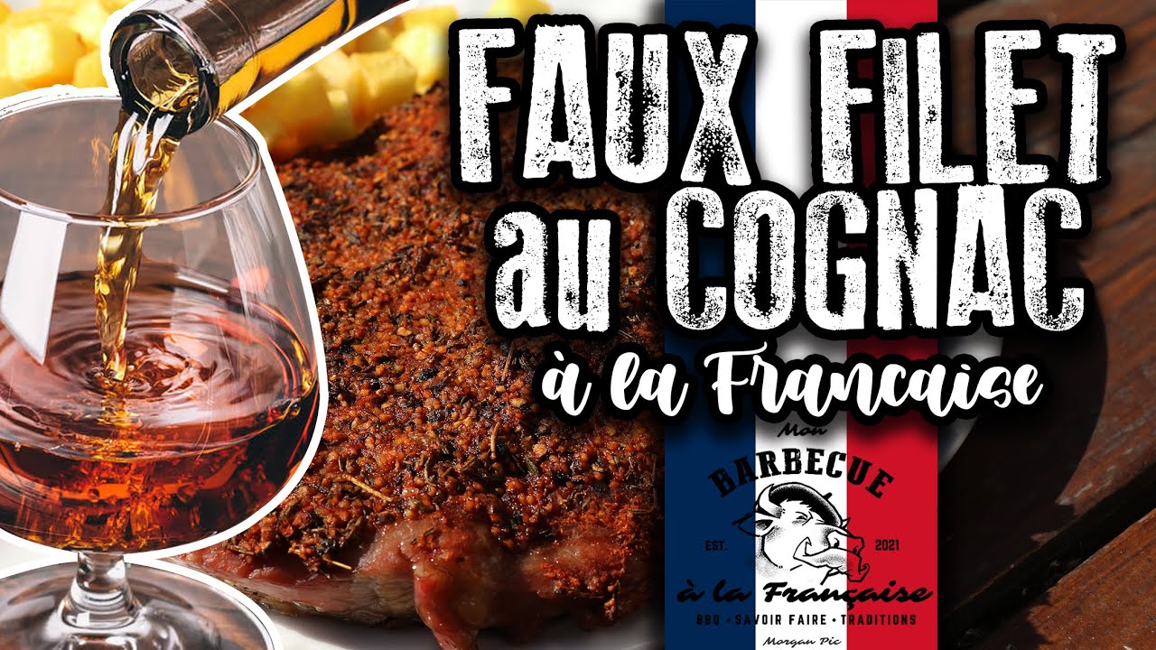 RECETTE FAUX FILET au COGNAC au Barbecue à la Française