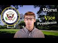 Worst 5 Vice Presidents in American History