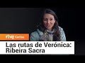 Las Rutas de Verónica: Ribeira Sacra | RTVE Cocina