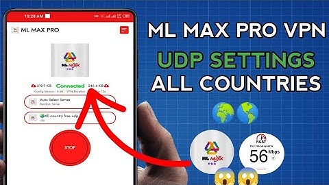 How To Setup ML MAX PRO VPN with all Country UDP Settings for Secure Browsing