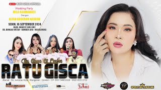 LIVE RATU GISCA || 16 - SEPTEMBER - 2024 ||  DS. BONGAS WETAN - SUMBERJAYA - MAJALENGKA