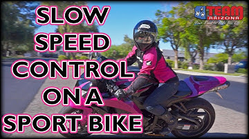 Low Speed Maneuvering A Sport Bike | Turn a Motorcycle With Control at Slow Speed |TEAM Arizona