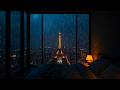 Fall Asleep Fast &amp; Relaxed, Cozy Paris Night with Eiffel Tower View Heavy Rain Sounds Sleep Deep