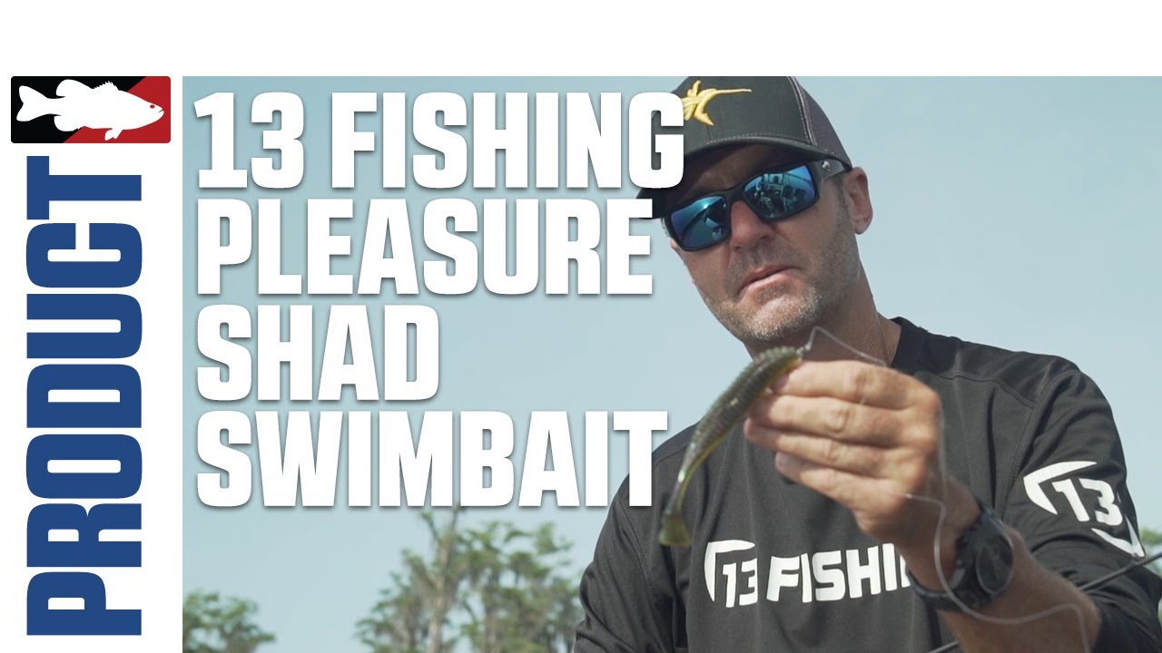 13 Fishing Pleasure Shad Swimbait with Chuck Pippin