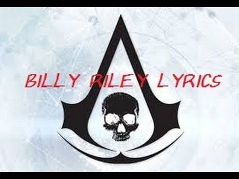 || Billy Riley | Lyrics | Assassin's Creed IV ||