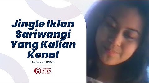 Iklan Teh Sariwangi - Jingle Thematic (1998, 45s)