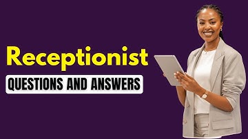 Top 25 Receptionist Interview Questions and Answers for 2025