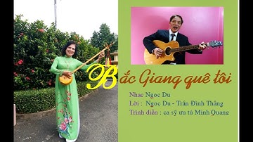BẮC GIANG QUÊ TÔI