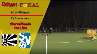 Highlights Sbfv Rothaus-Pokal Viertelfinale Fc 08 Villingen Vs. Sv Oberachern.