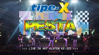 Download Lagu TIPE-X - PESTA LIVE IN HUT KLATEN KE-221 MP3