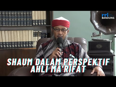SHAUM DALAM PERSPEKTIF AHLI MA'RIFAT - MUTIARA PAGI