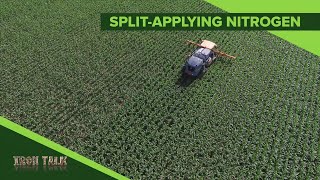 Iron Talk #1094 Split-Applying Nitrogen (Air Date 3-24-19)
