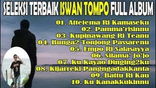 Lagu Makassar Iswan Tompo Full Album Seleksi Terbaik Dan Terpopuler