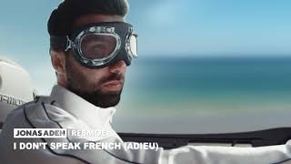 Jonas Aden - I Don’t Speak French (Adieu) ft. RebMoe chords