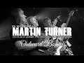 MARTIN TURNER (EX-WISHBONE ASH) - 5/10: Outward Bound (Live In London 2019)