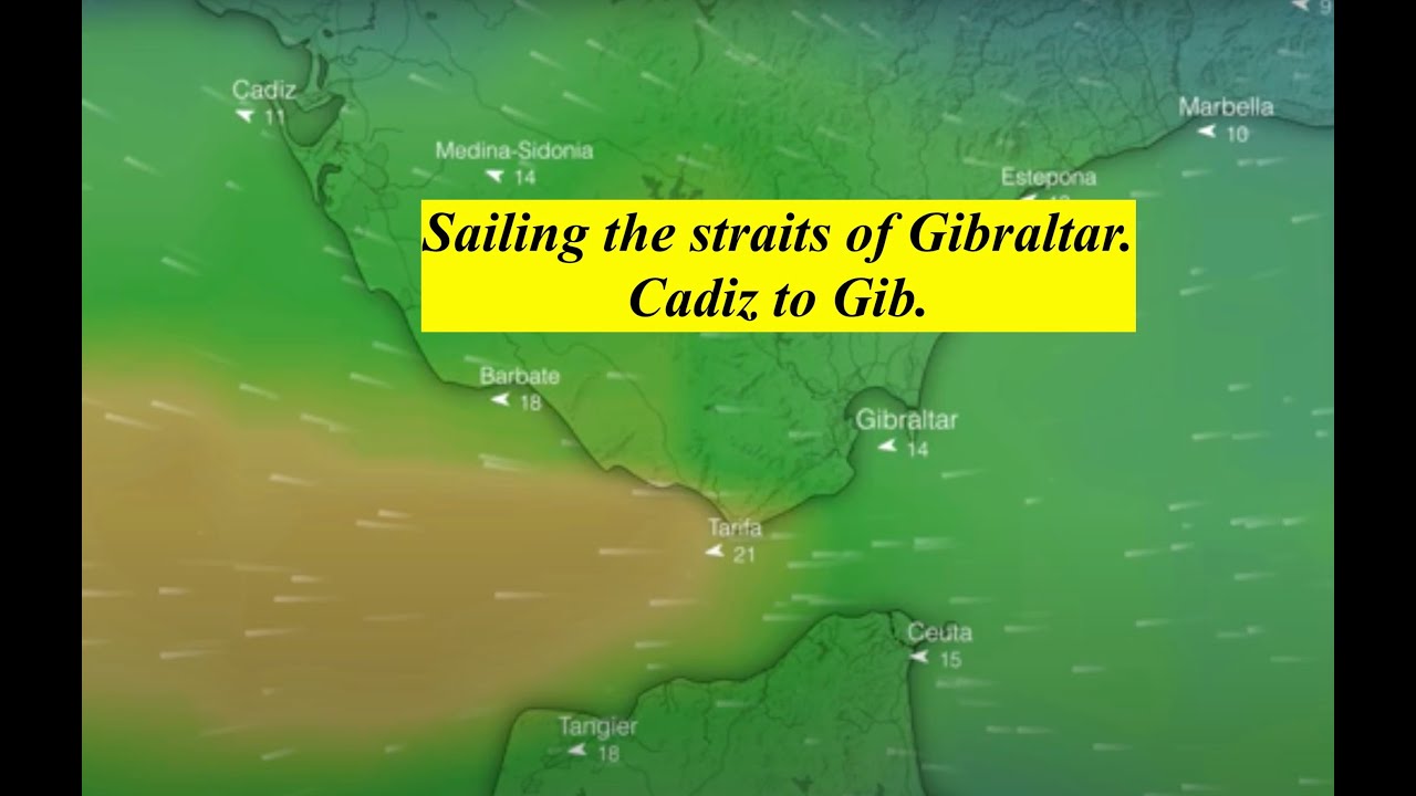 Sailing the straits of Gibraltar, Fast Sail from Cadiz!