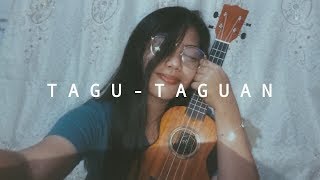 Video thumbnail of "TAGU-TAGUAN - Moira Dela Torre (ukulele cover)"