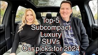 top-5 luxury subcompact suvs // our picks for 2024!