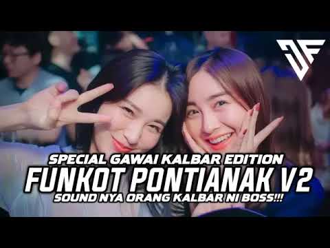 dj funkot Kalbar Pontianak v2
