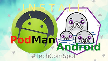 Install PodMan - Alpine Linux - QEMU - Termux- Android Rootless - TechComSpot - Free