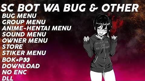 SC BOT WA || NO ENC || NO PASSWORD || VIDEO VIRAL👀 || BUG - OTHER