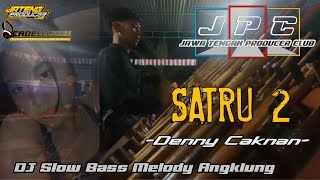DJ SLOW BASS - SATRU 2 Melody Angklung || Remix by Cadelleksu Rmx