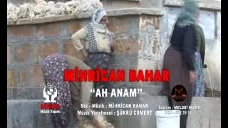 Mihrican BAHAR - Ah Anam Resimi