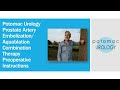 Prostate artery embolizationaquablation combo therapy  preop instructions  potomac urology