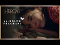 Hercai 44. Bölüm Fragmanı