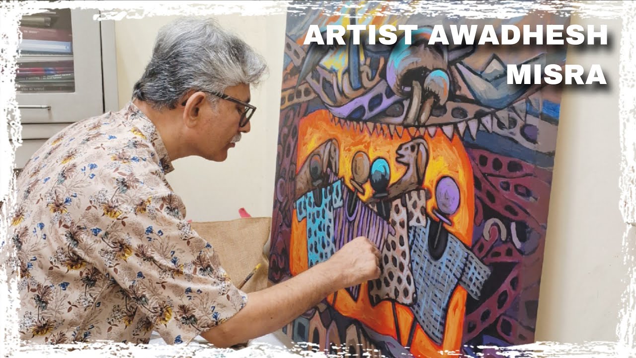 Dr Awadhesh Misra (D Litt) Artist, Vizooka Returns Series