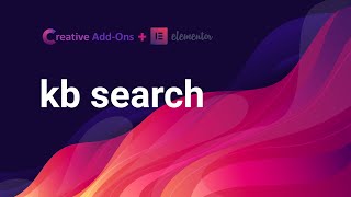 KB Search | Creative Add-Ons for Elementor