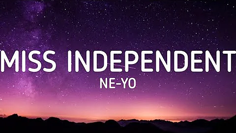 Ne-Yo - Miss Independent (Lyrics)