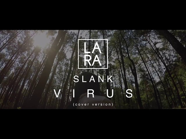 Slank - Virus (Cover by Lara) class=
