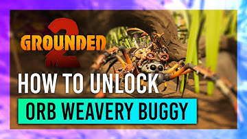 How to Unlock the Orb Weaver Buggy / Mount | Grounded 2 Guide