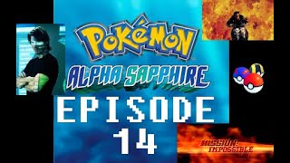 Pokemon Alpha Sapphire Randomizer Nuzlocke - 14 - Mission Possible 2