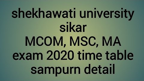 shekhawati university sikar M COM, MSC, MA exam 2020 time table jari sampurn detail