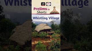 Whistling Village | Drishti IAS English